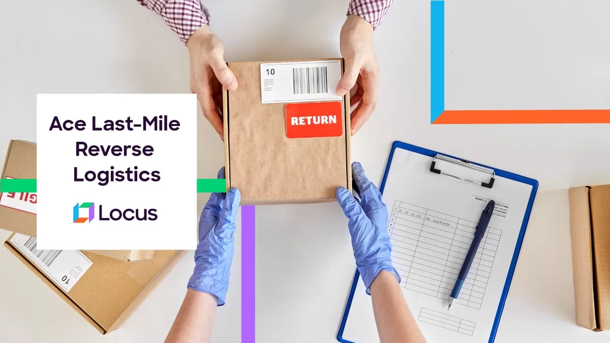 Ace last mile reverse logistics