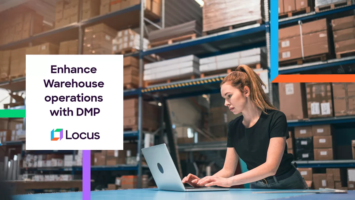 Optimizing warehouse operations using Locus dispatch management software